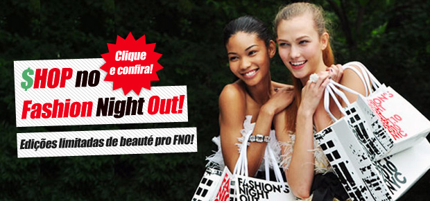 Produtos do Fashion’s Night Out!