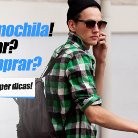 Mochilas com estilo!