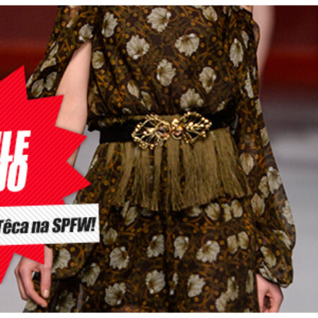 SPFW: O desfile desejo da Têca de Helô Rocha