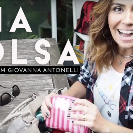 #NABOLSA com Giovanna Antonelli | what’s in your bag