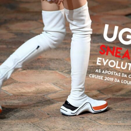 O “ugly sneaker” da Louis Vuitton virou bota! Veja esse e mais detalhes da coleção Cruise 2019